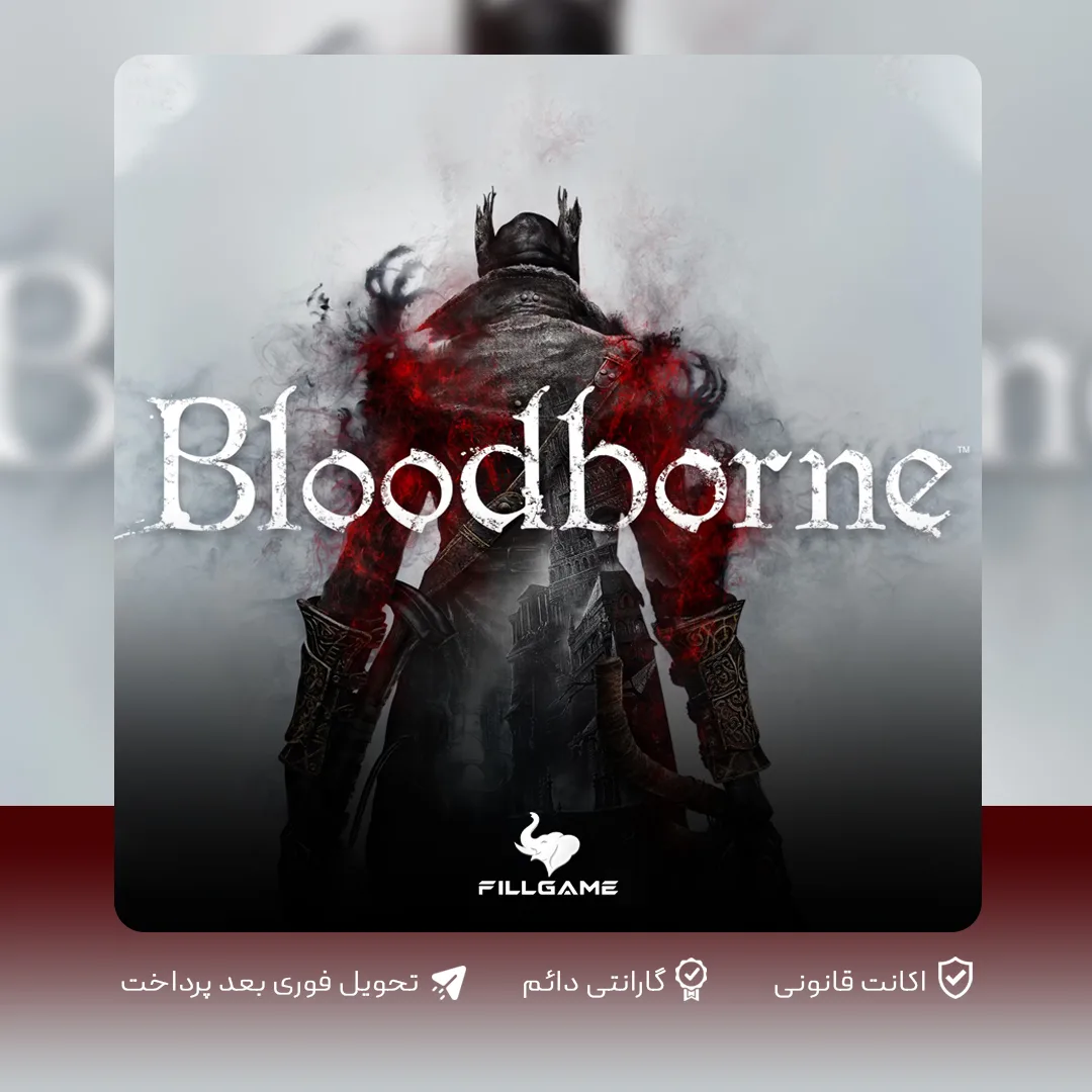 اکانت بازی Bloodborne